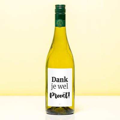 Wijnfles Dank Je Wel Proost - Wit (Sauvignon Blanc)