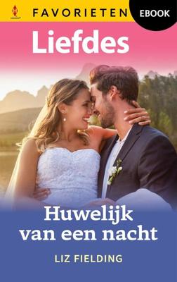 Huwelijk van een nacht - Liz Fielding - ebook