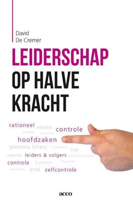 Leiderschap op halve kracht - David de Cremer - eBook (9789033495991)