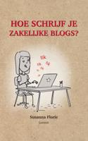 Hoe schrijf je zakelijke blogs (Hardback) - thumbnail