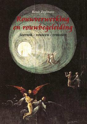 Rouwverwerking en rouwbegeleiding (Paperback) Rouwverwerking en rouwbegeleiding (Paperback)