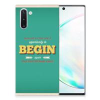Samsung Galaxy Note 10 | Siliconen hoesje | met naam Quote Begin - thumbnail