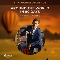 B.J. Harrison Reads Around the World in 80 Days - thumbnail