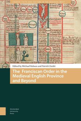 The Franciscan Order in the Medieval English Province and Beyond - eBook (9789048537754)