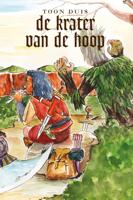 De krater van de hoop - Toon Duis - ebook - thumbnail