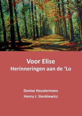 Voor Elise - Denise Keustermans, Henry J. Sienkiewicz - Paperback (9789463450805) Voor Elise - Denise Keustermans, Henry J. Sienkiewicz - Paperback (9789463450805)