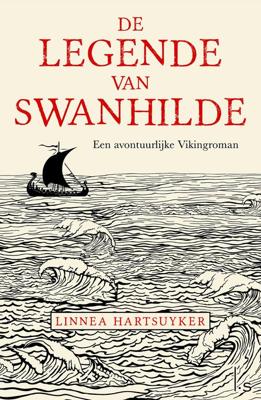 De legende van Swanhilde - Linnea Hartsuyker - ebook