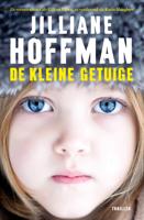 De kleine getuige - Jilliane Hoffman - ebook - thumbnail