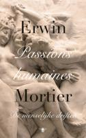 Passions humaines - Erwin Mortier - Hardcover (9789023490395) - thumbnail