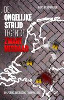 De ongelijke strijd tegen de zware misdaad (Paperback) - thumbnail
