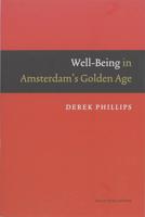 Well-Being in Amsterdam's Golden Age - Derek Phillips - eBook (9789048502066) - thumbnail
