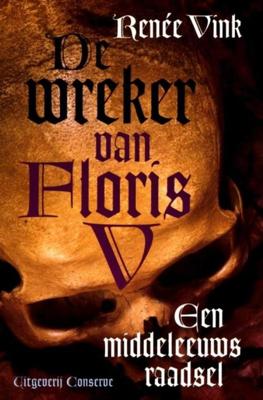 De wreker van Floris V - Renée Vink - ebook
