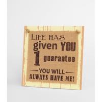 Paperdreams wooden sign - life has given - thumbnail