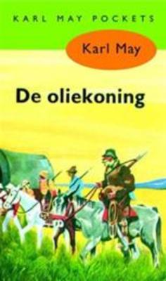 De oliekoning - Karl May - eBook (9789000312313)