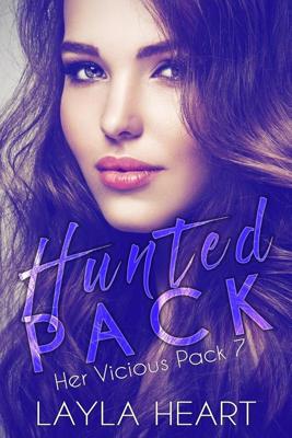 Hunted Pack - Layla Heart - ebook