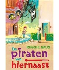 De piraten van hiernaast - Reggie Naus - eBook (9789021669052)