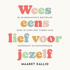 Wees eens lief voor jezelf