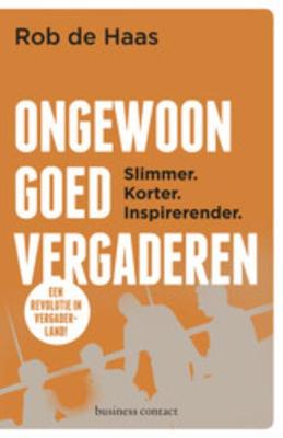 Ongewoon goed vergaderen - Rob de Haas - ebook