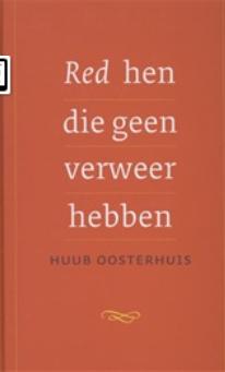 Red hen die geen verweer hebben - Huub Oosterhuis - ebook