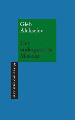 Het ondergrondse Moskou (Paperback)
