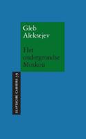 Het ondergrondse Moskou (Paperback) - thumbnail