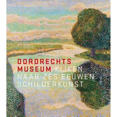 Liesbeth van Noortwijk Dordrechts Museum