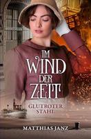 Im Wind der Zeit: Glutroter Stahl (German Edition) - thumbnail