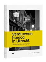 Verdwenen horeca in Utrecht (Hardback) - thumbnail