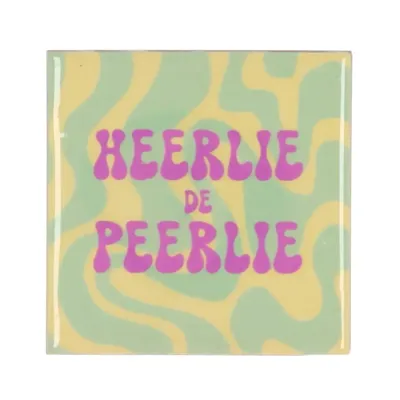Tegeltje Heerlie de Peerlie 10X10X1CM
