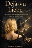 Déjà-vu Liebe - Sandra Schopper - ebook - thumbnail