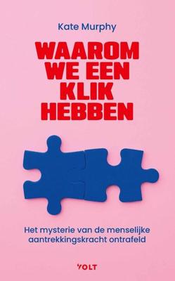 Waarom we een klik hebben - Kate Murphy - ebook