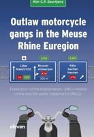Outlaw motorcycle gangs in the Meuse Rhine Euregion - Kim C.P. Geurtjens - ebook - thumbnail