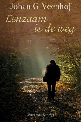 De weg naar het onbekende - Jan Veenhof - ebook De weg naar het onbekende - Jan Veenhof - ebook