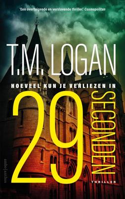 29 Seconden - T.M. Logan - eBook (9789026350184)