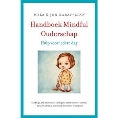 Handboek Mindful Ouderschap - Jon Kabat-Zinn, Myla Kabat-Zinn - Hardcover (9789021559049)