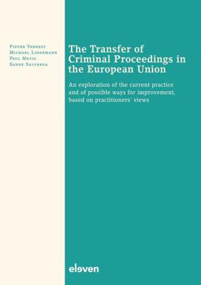 The Transfer of Criminal Proceedings in the European Union - Pieter Verrest, Michael Lindemann, Paul Mevis, Sanne Salverda - ebook