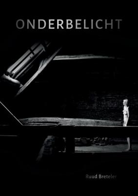 Onderbelicht - Ruud Breteler - ebook