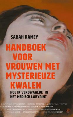 Sarah  Ramey Het handboek voor vrouwen met mysterieuze kwalen