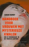 Sarah  Ramey Het handboek voor vrouwen met mysterieuze kwalen - thumbnail