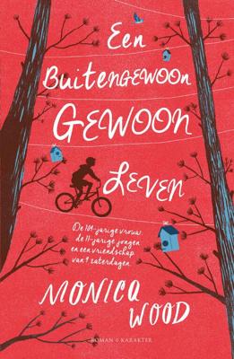Een buitengewoon gewoon leven - Monica Wood - eBook (9789045211459)