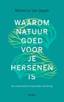 Waarom natuur goed voor je hersenen is - Michel Le Van Quyen - ebook - thumbnail