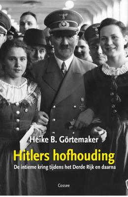 Hitlers hofhouding - Heike B. Görtemaker - Hardcover (9789059368958)