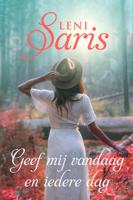 Geef mij vandaag en iedere dag - Leni Saris - ebook - thumbnail