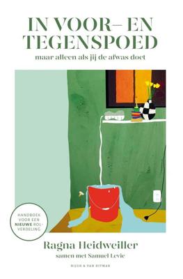 In voor- en tegenspoed (maar alleen als jij de afwas doet) - Ragna Heidweiller - ebook