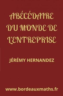Abécédaire du monde de l'entreprise - Jérémy Hernandez - ebook