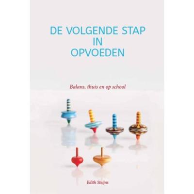 De volgende stap in opvoeden (Paperback)