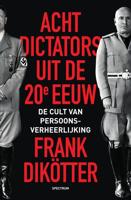 Acht dictators uit de twintigste eeuw - Frank Dikötter - ebook - thumbnail