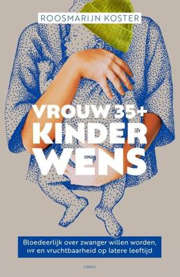 Vrouw 35+ kinderwens - Roosmarijn Koster - ebook