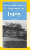 De waarheid omtrent de kloostergemeenschap Taizé (Paperback) - thumbnail