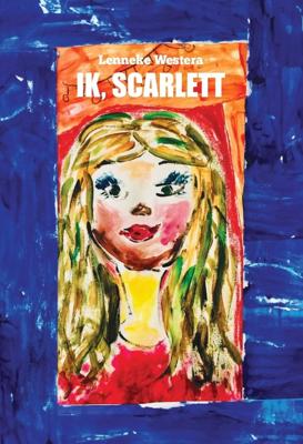 Ik, Scarlett - Lenneke Westera - ebook